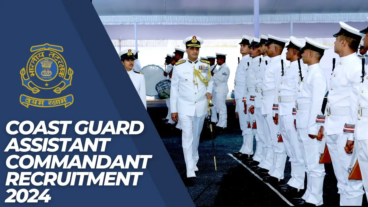 Coast Guard Assistant Commandant Recruitment 2024