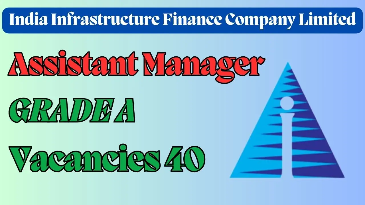 iifcl assistant manager grade a vacancy 2024