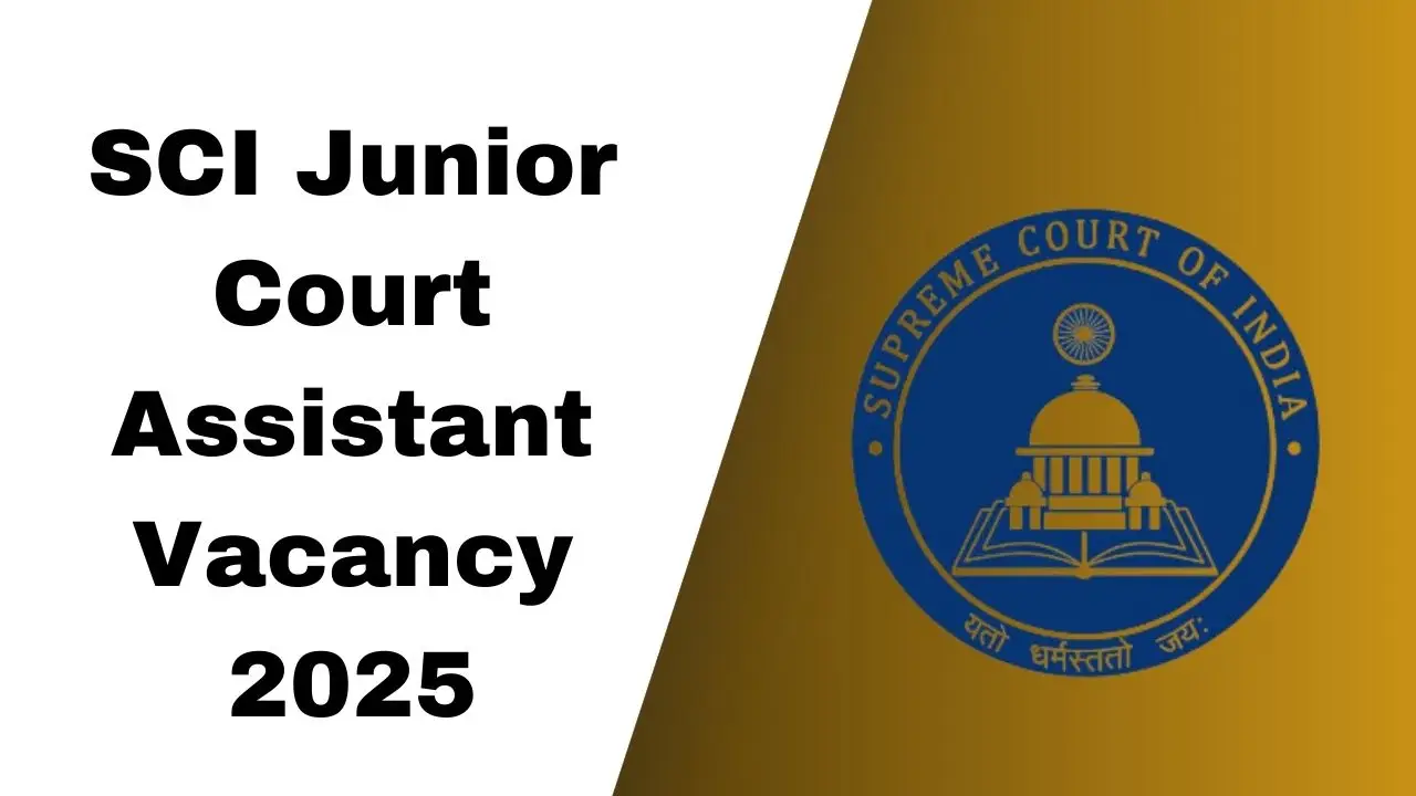 SCI Junior Court Assistant Vacancy 2025