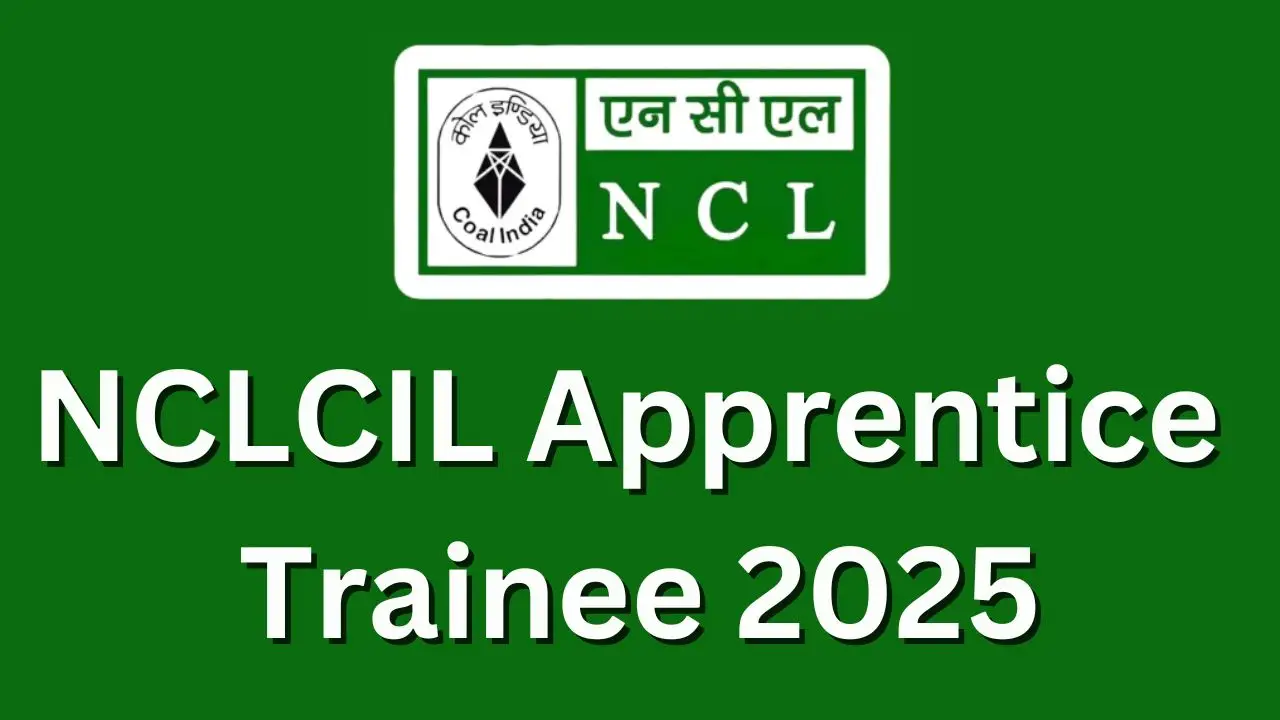 NCLCIL Apprentice Trainee 2025